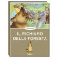 CLASSICI JUNIOR - RICHIAMO DELLA FORESTA